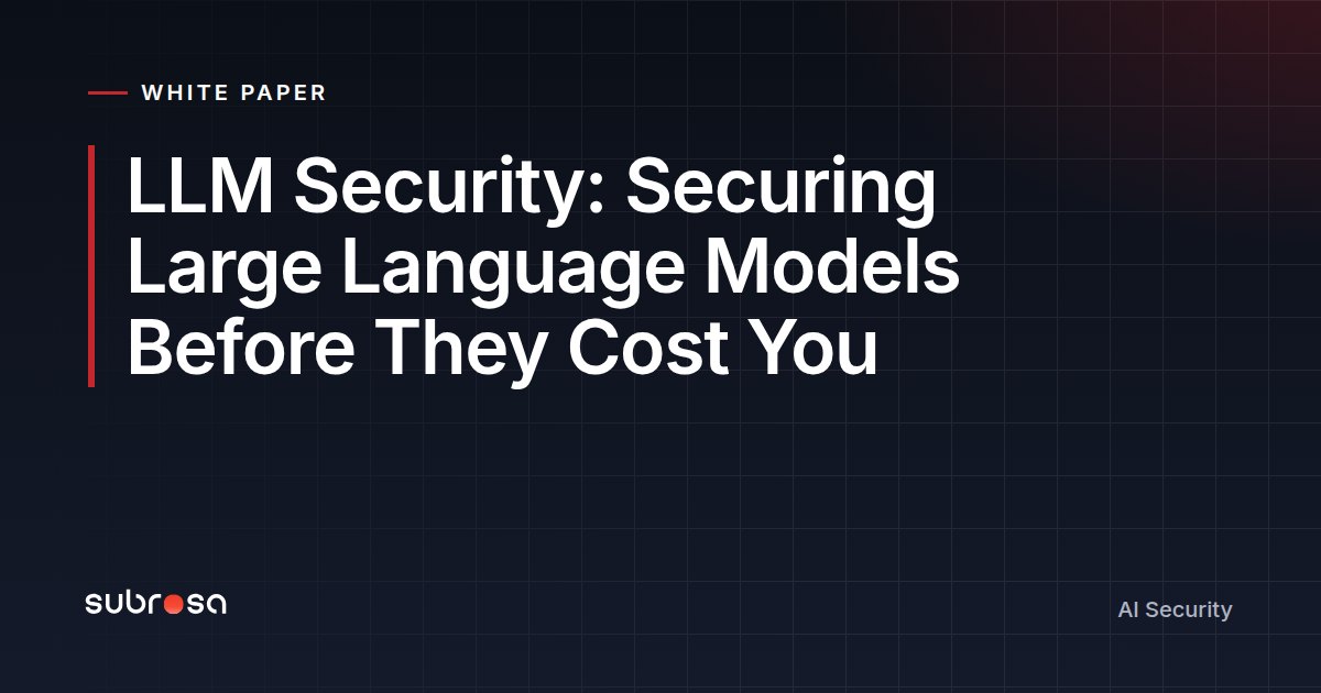 LLM Security: Securing Large Language Models Before They Cost You