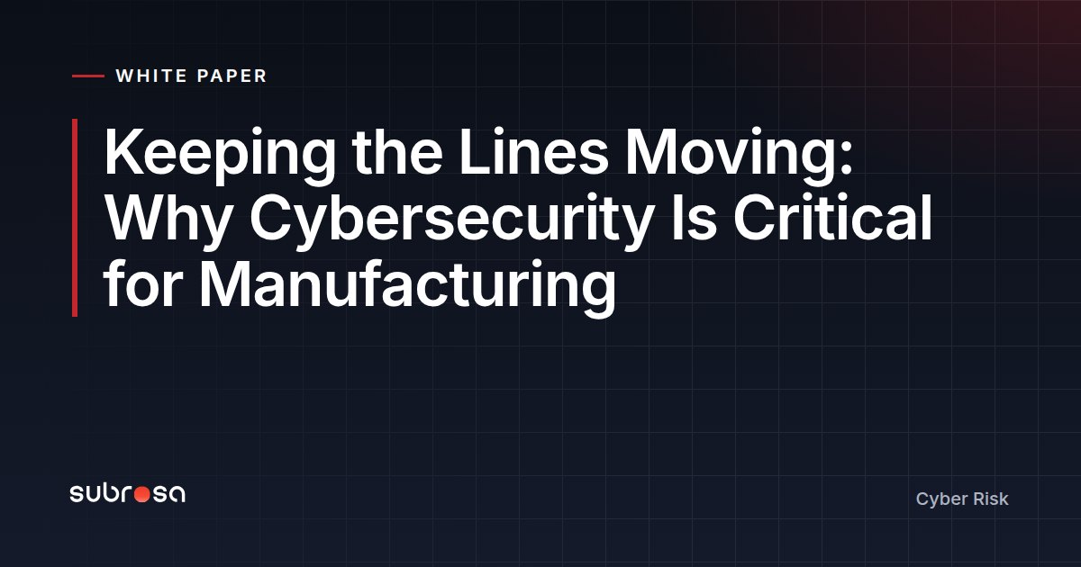 Keeping the Lines Moving: Why Cybersecurity Is Critical for Manufacturing